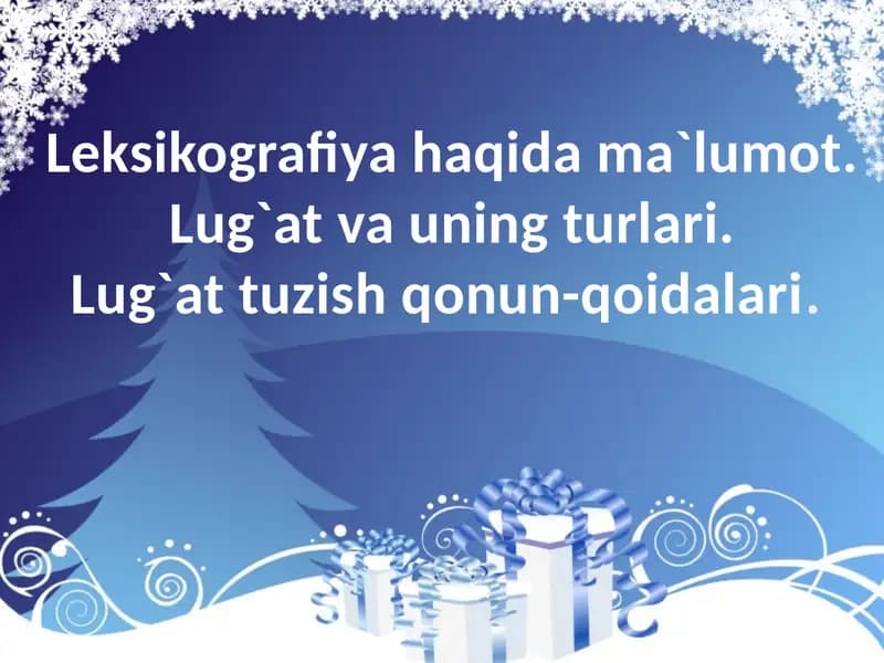 Leksikografiya haqida

ma`lumot.

Lug'at va uning turlari.

Lug'at tuzish qonun-qoidalari.