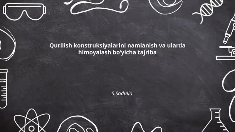 Qurilish konstruksiyalarini namlanish va ularda himoyalash boʻyicha tajriba