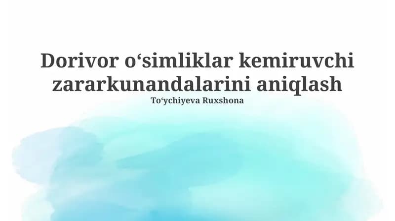 Dorivor o‘sımliklar kemiruvchi zararkunandalarini aniqlash