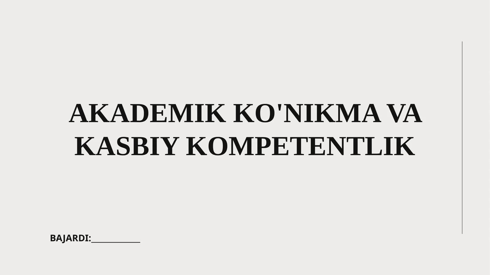 AKADEMIK KO'NIKMA VA KASBIY KOMPETENTLIK