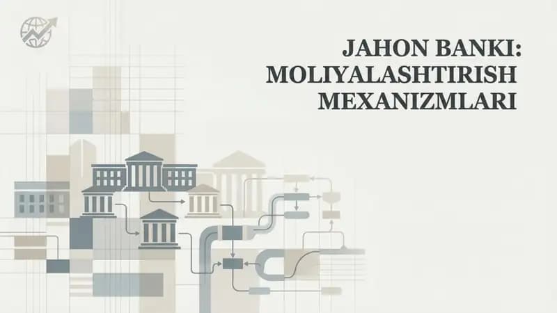 Jahon Banki: Moliyalashtirish mexanizmlari nomli 17 betdan iborat taqdimot