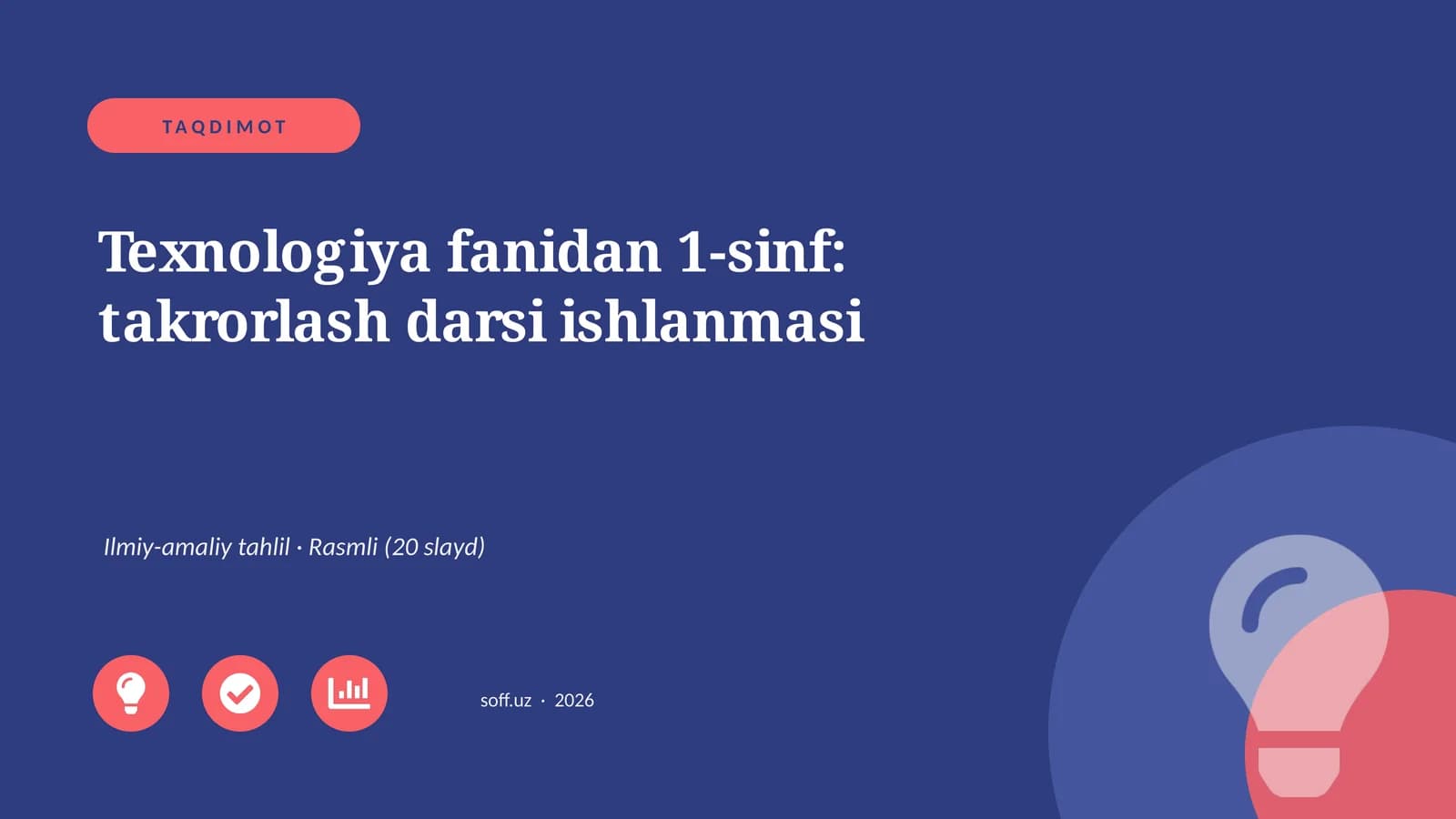 Texnologiya fanidan 1-sinf: takrorlash darsi ishlanmasi