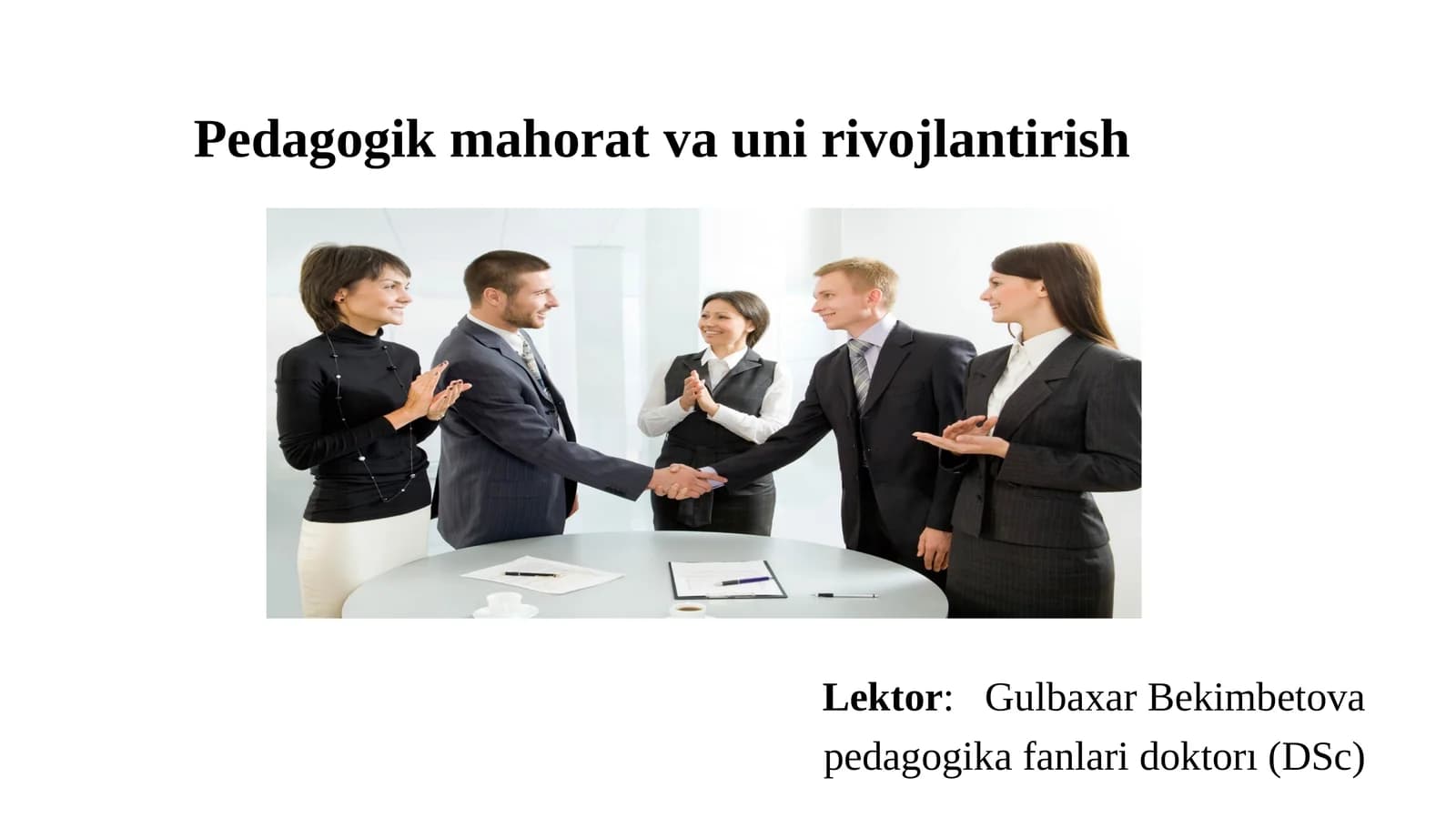Pedagogik mahorat va uni rivojlantirish