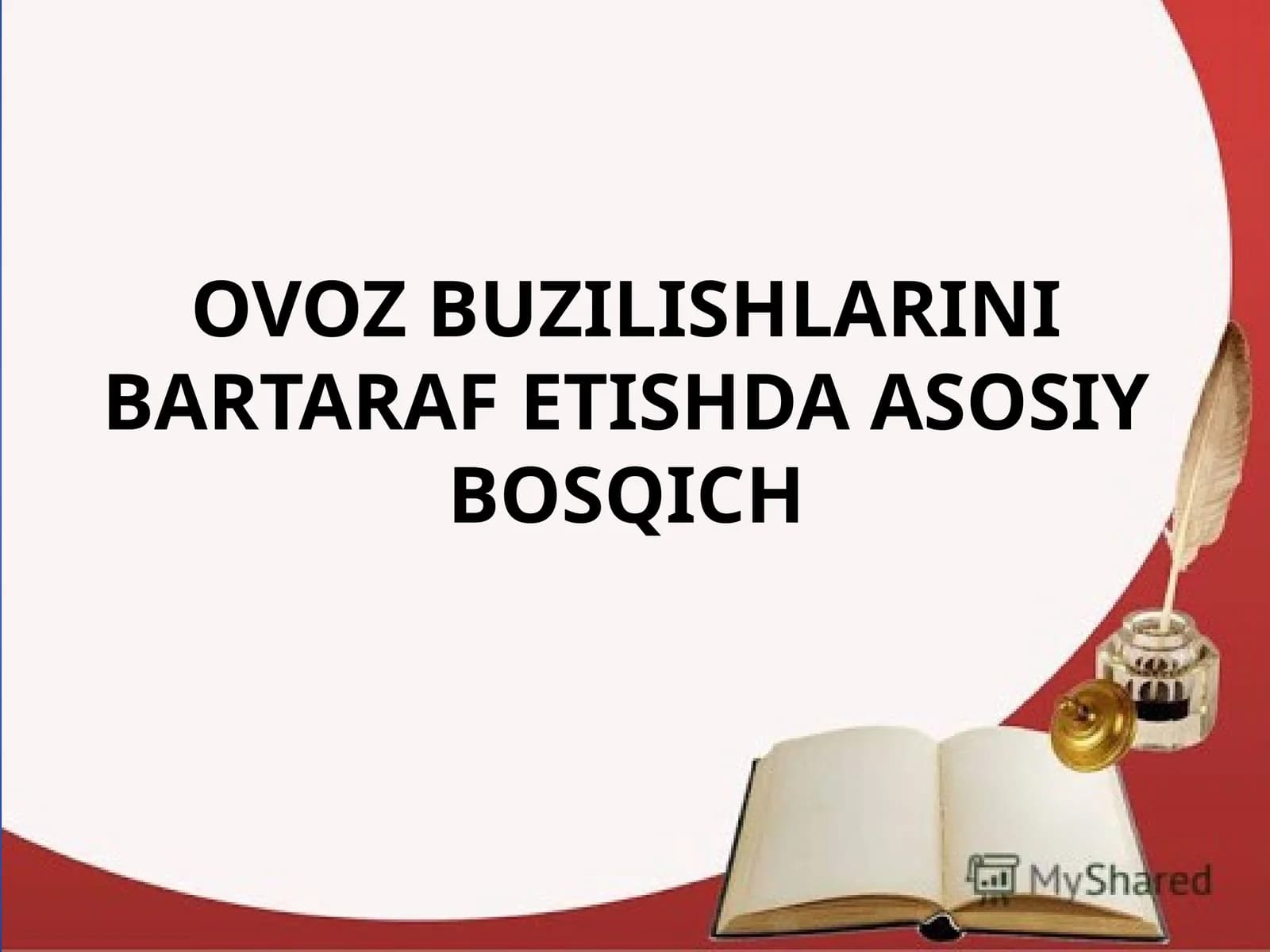 Ovoz Buzilishlarini Bartaraf Etishda Asosiy Bosqich
