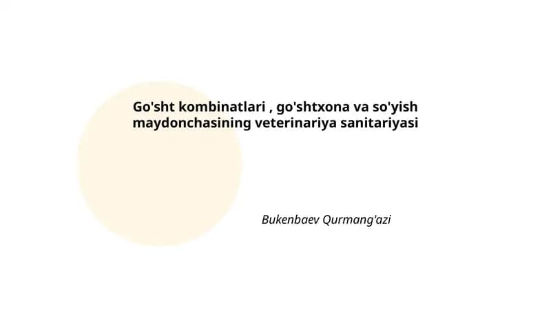 Go'sht kombinatlari, go'shtxona va so'yish maydonchasining veterinariya sanitariyasi