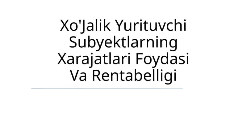 Xo'Jalik Yurituvchi Subyektlarning Xarajatlari Foydasi Va Rentabelligi