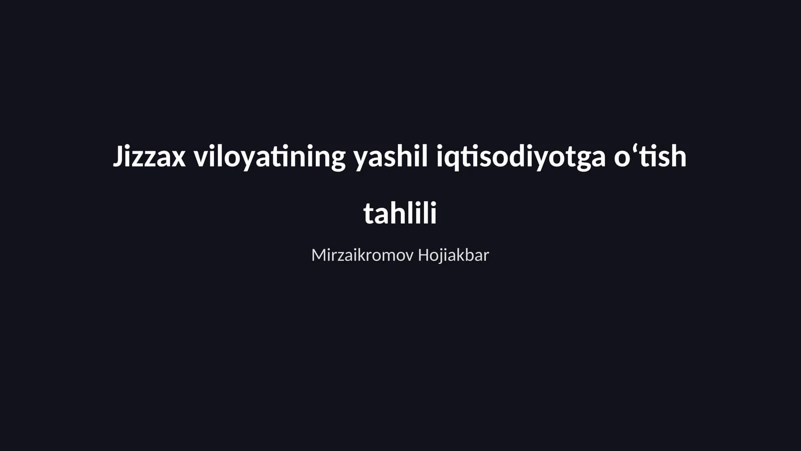 Jizzax viloyatining yashil iqtisodiyotga oʻtish tahlili