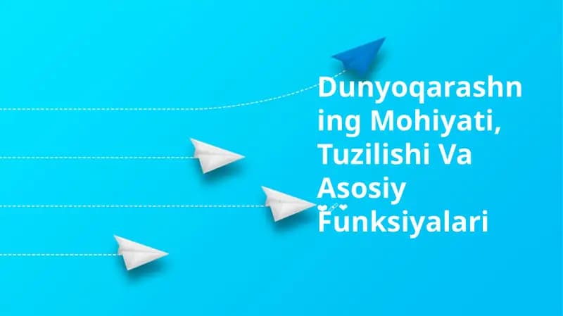 Dunyoqarashning Mohiyati, Tuzilishi Va Asosiy Funksiyalari