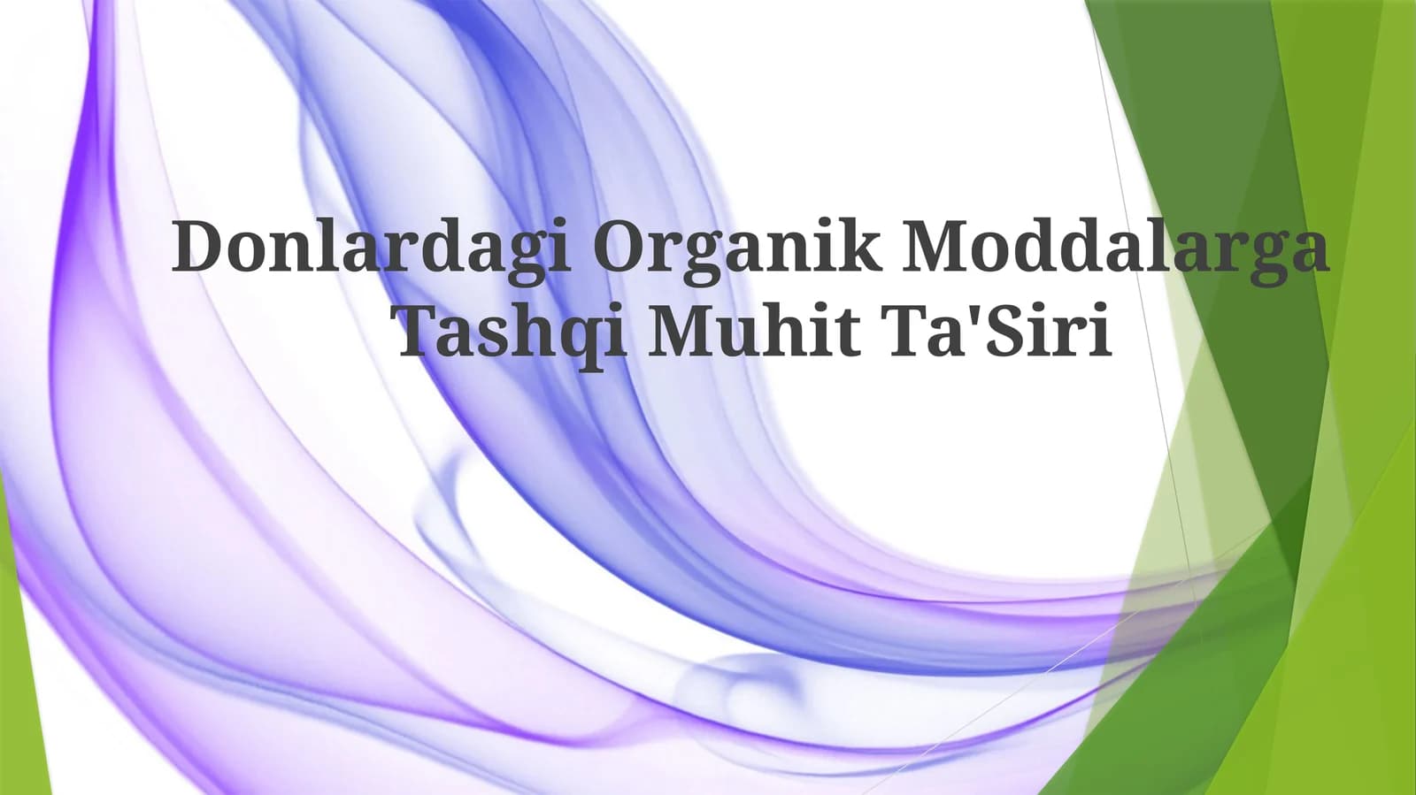 Donlardagi Organik Moddalarga Tashqi Muhit Ta'Siri