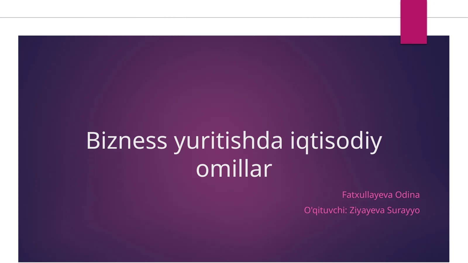 Bizness yuritishda iqtisodiy omillar