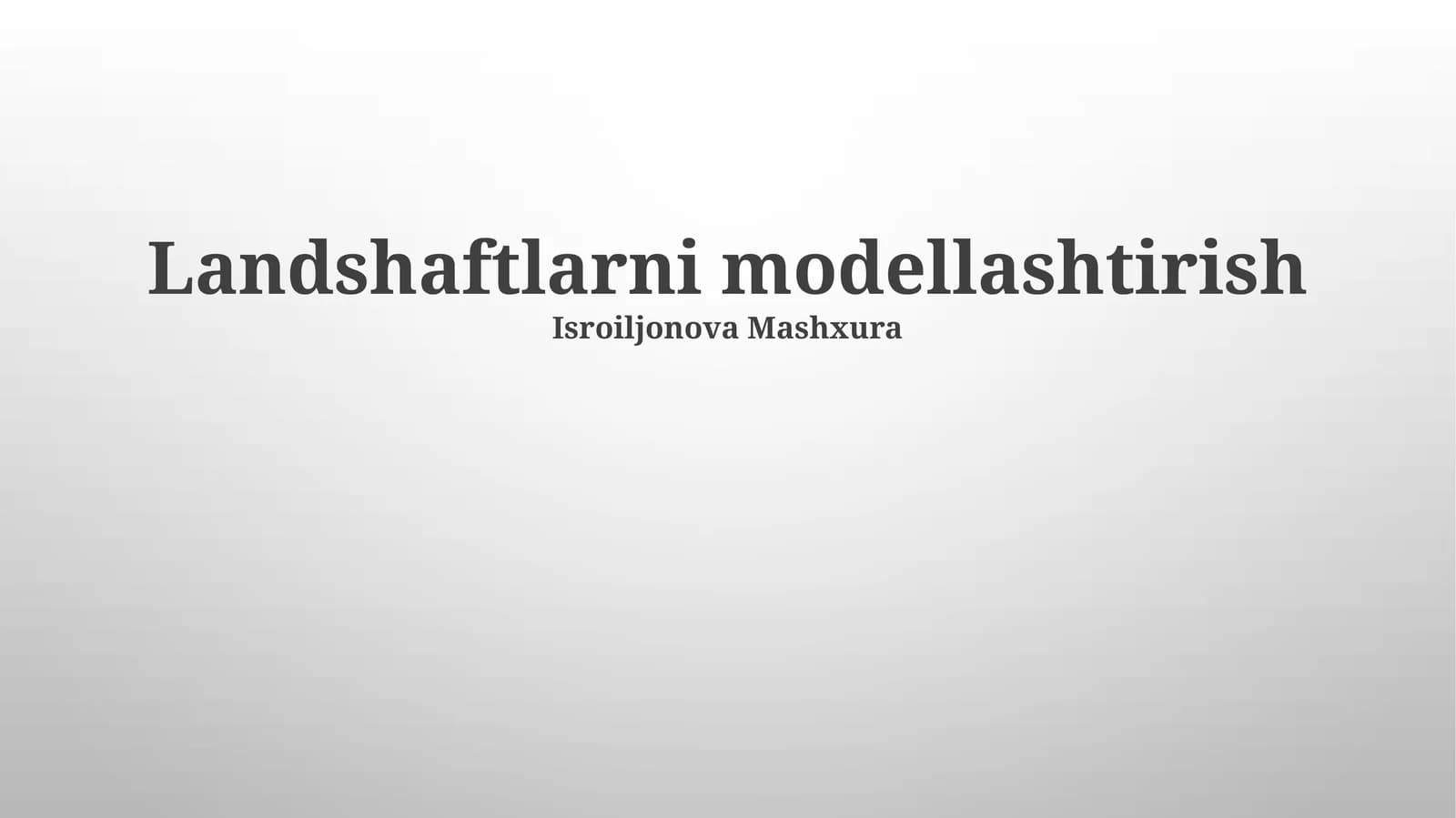 Landshaftlarni modellashtirish
