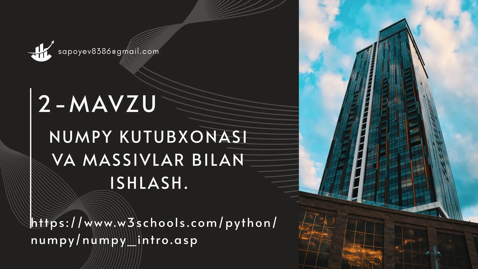 NUMPY KUTUBXONASI VA MASSIVLAR BILAN ISHLASH
