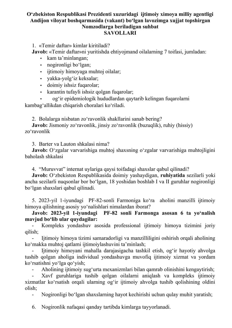 O‘zbekiston Respublikasi Prezidenti xuzuridagi  ijtimoiy ximoya milliy agentligi  boshqarmasida (vakant) bo‘lgan lavozimga xujjat topshirgan Nomzodlarga beriladigan suhbat SAVOL JAVOBI BILAN