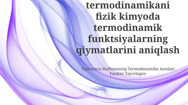 Tajibayeva Maftunaning Termodenamika Asoslari Fandan Tayorlagan