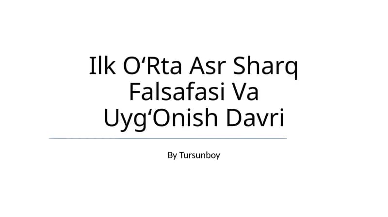 Ilk Oʻrta Asr Sharq Falsafasi Va Uygʻonish Davri