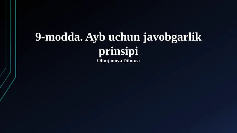 9-modda. Ayb uchun javobgarlik prinsipi