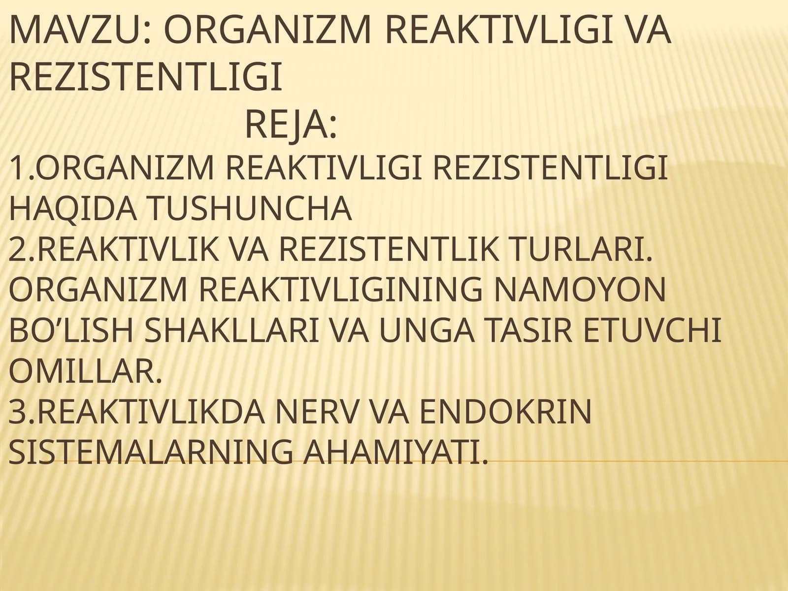 Organizm reaktivligi va rezistentligi