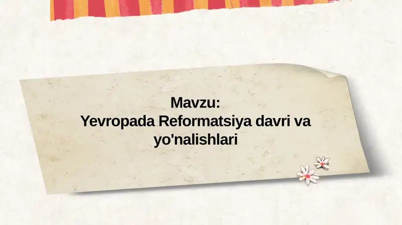 Yevropada Reformatsiya davri va yo'nalishlari