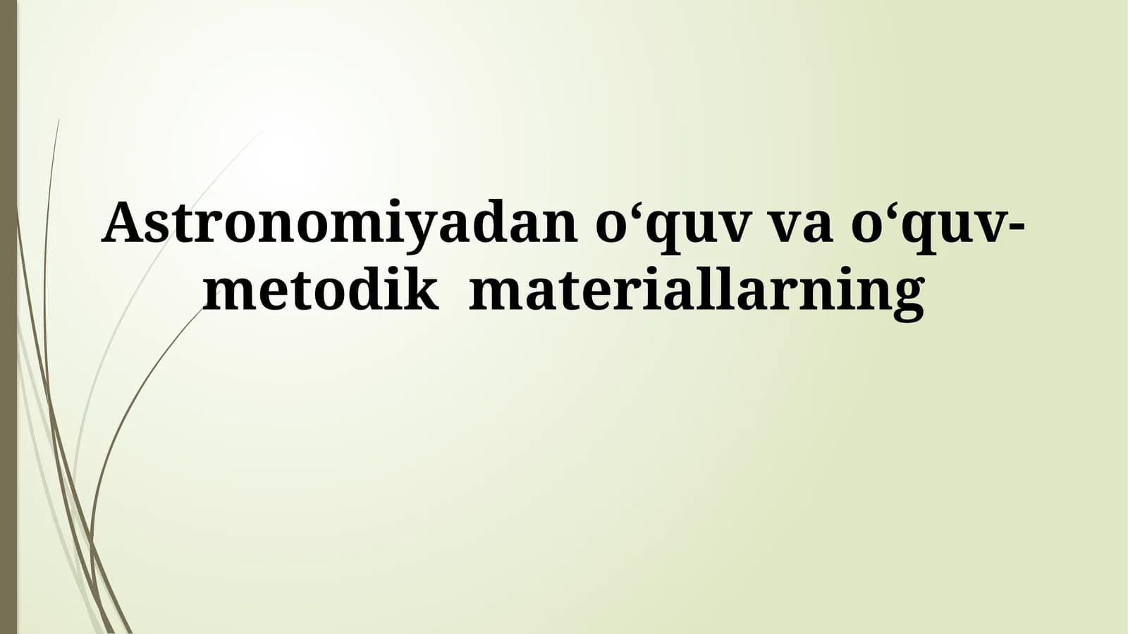 Astronomiyadan oʻquv vaoʻquv-metodikmateriallarning