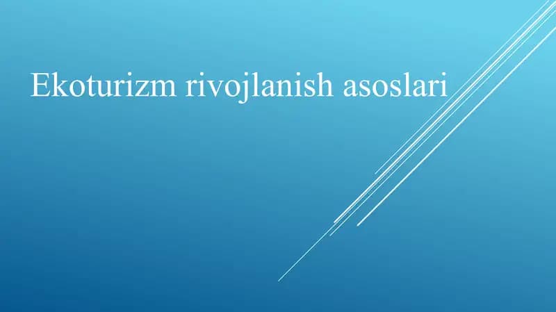 Ekoturizm rivojlanish asoslari
