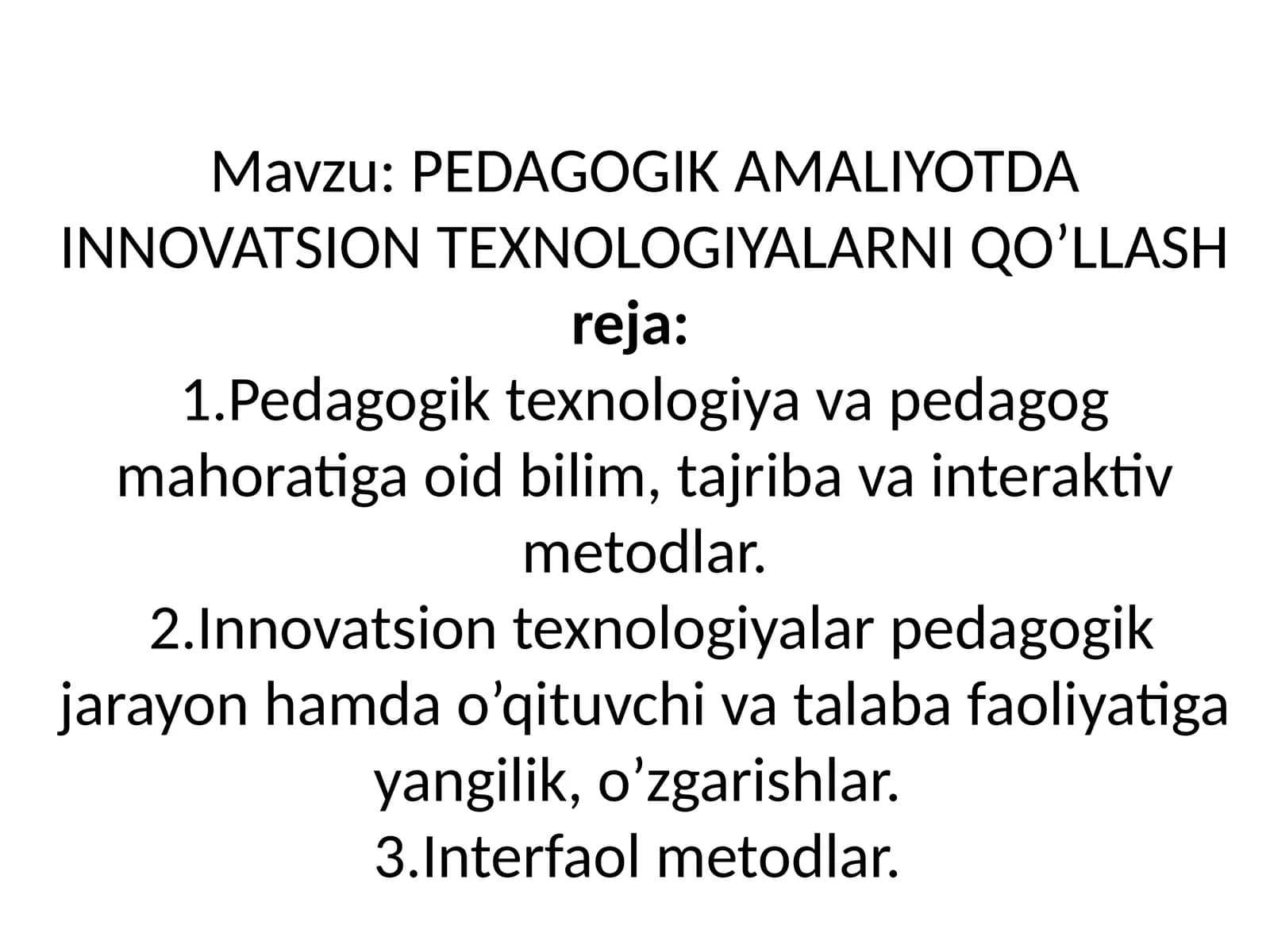 PEDAGOGIK AMALIYOTDA INNOVATSION TEXNOLOGIYALARNI QO’LLASH