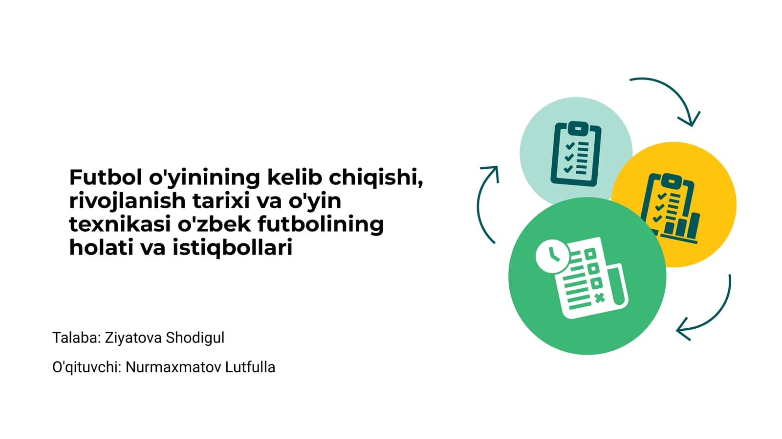 Futbol o'yinining kelib chiqishi, rivojlanish tarixi va o'yin texnikasi o'zbek futbolining holati va istiqbollari