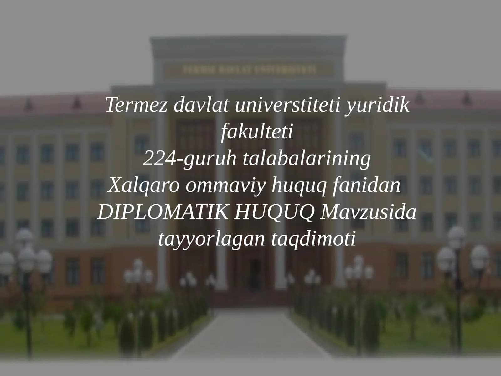 DIPLOMATIK HUQUQ Mavzusi taqdimoti
