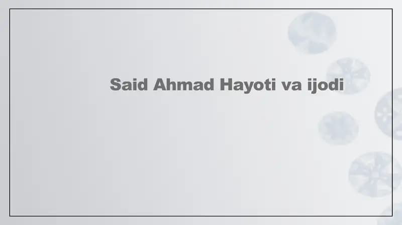 Said Ahmad Hayoti va uning merosi