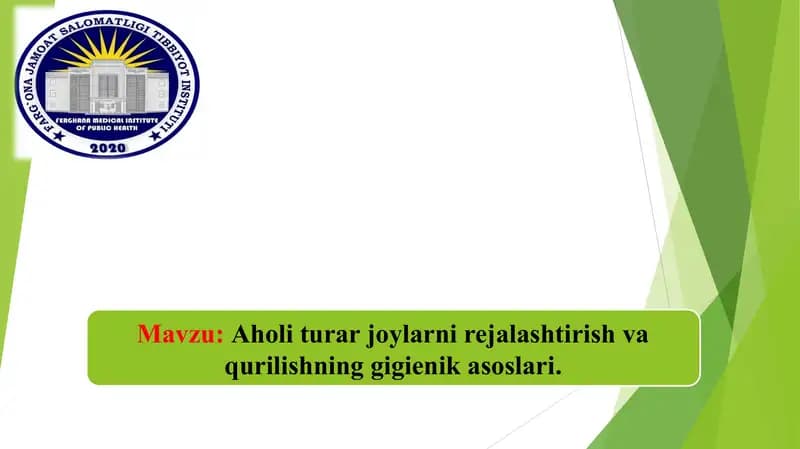 Aholi turar joylarni rejalashtirish va qurilishning gigienik asoslari.