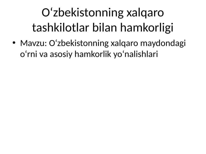 O‘zbekistonning xalqaro tashkilotlar bilan hamkorligi