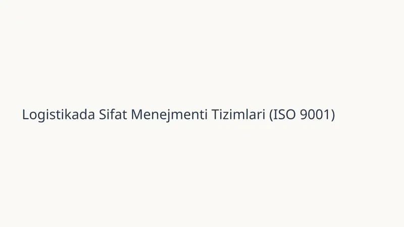 Logistikada Sifat Menejmenti Tizimlari