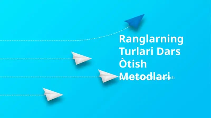 Ranglarning Turlari Dars Òtish Metodlari