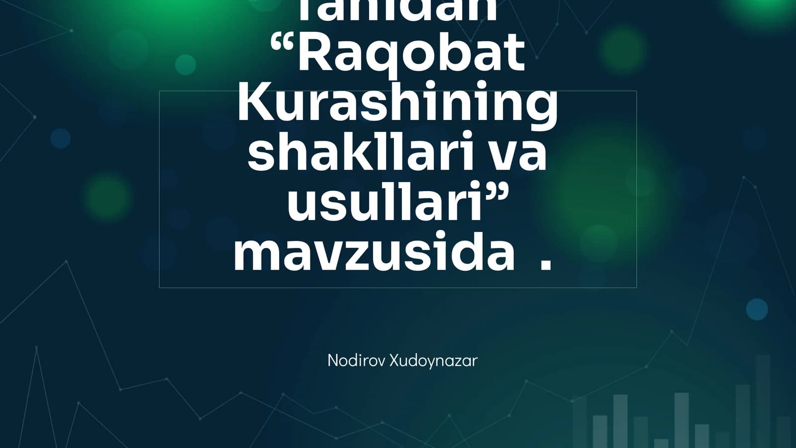 Raqobat Kurashining shakllari va usullari