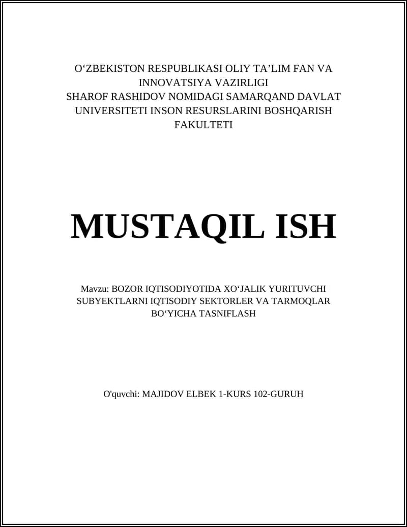 BOZOR IQTISODIYOTIDA XOʻJALIK YURITUVCHI SUBYEKTLARNI IQTISODIY SEKTORLER VA TARMOQLAR BOʻYICHA TASNIFLASH