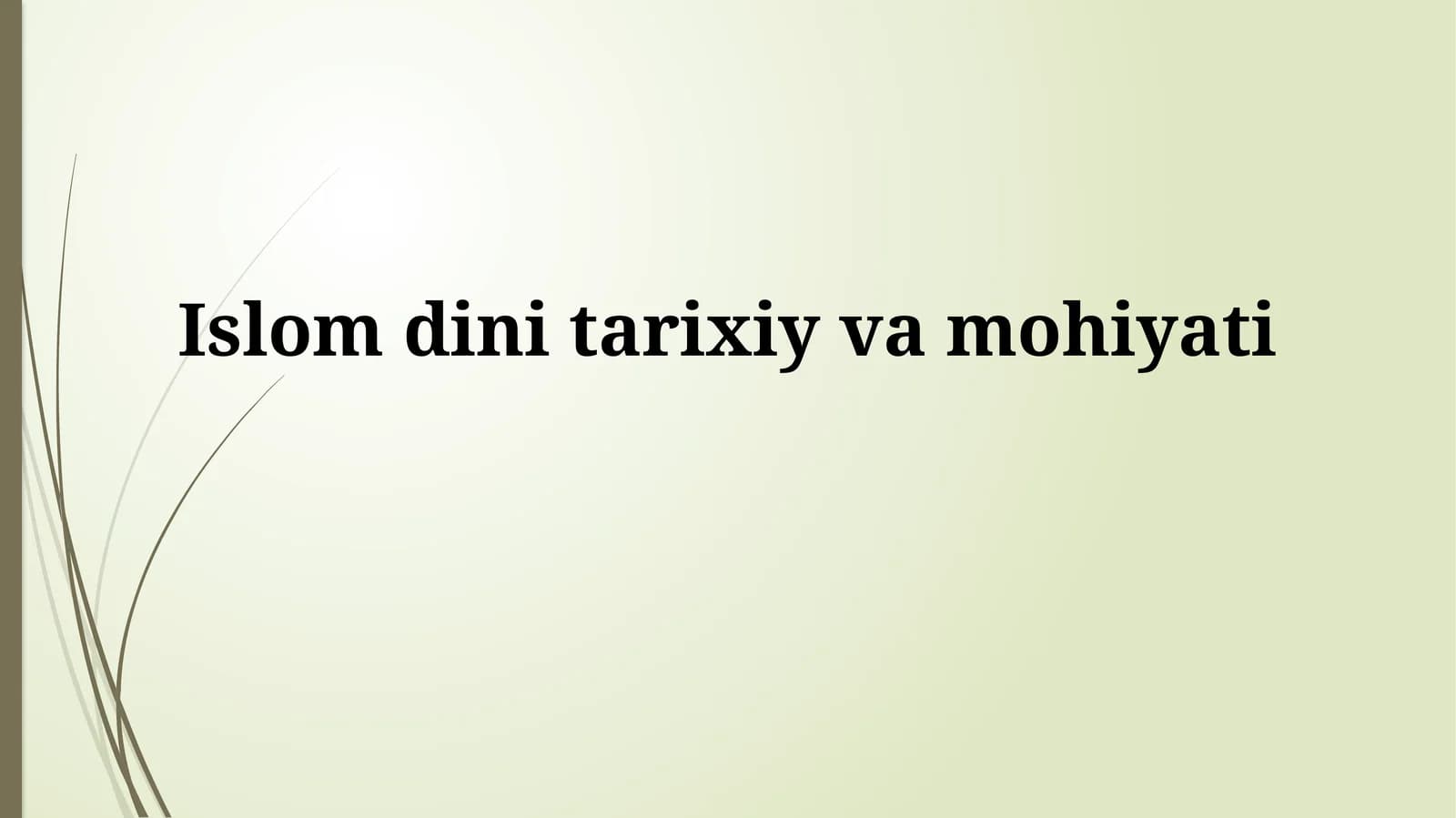 Islom dini tarixiyvamohiyati
