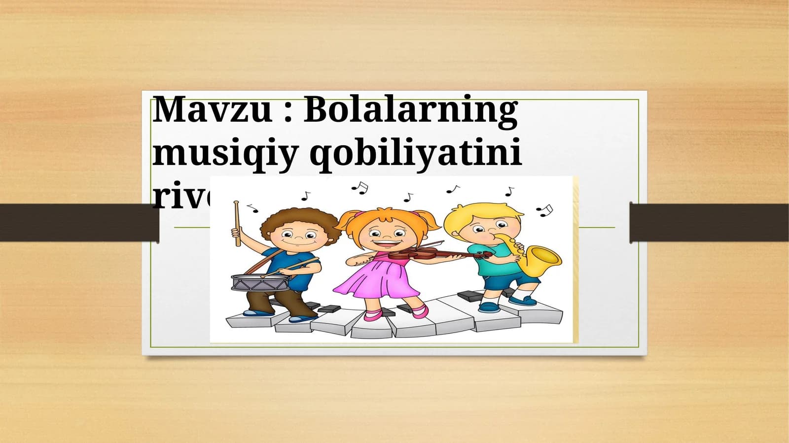 Bolalarning musiqiy qobiliyatini rivojlantirish