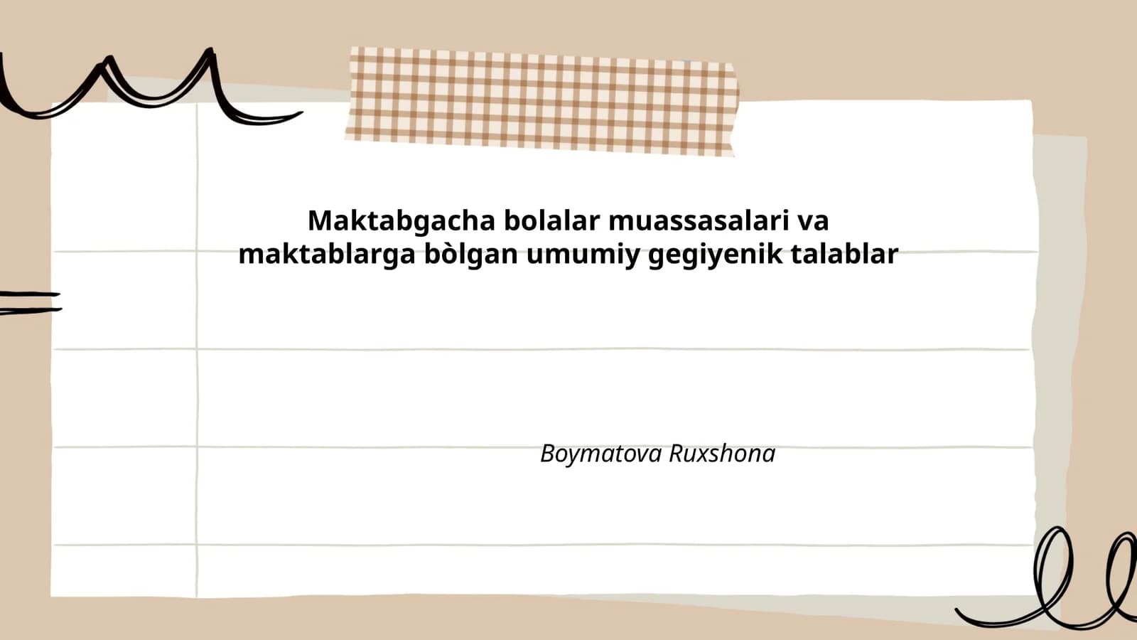 Maktabgacha bolalar muassasalari va maktablarga bòlgan umumiy gegiyenik talablar