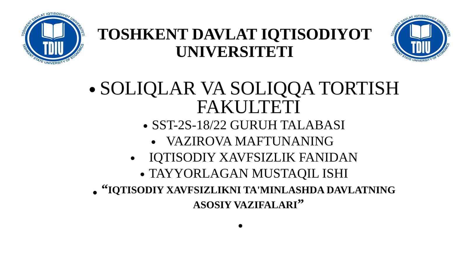 “IQTISODIY XAVFSIZLIKNI TA'MINLASHDA DAVLATNING ASOSIY VAZIFALARI”