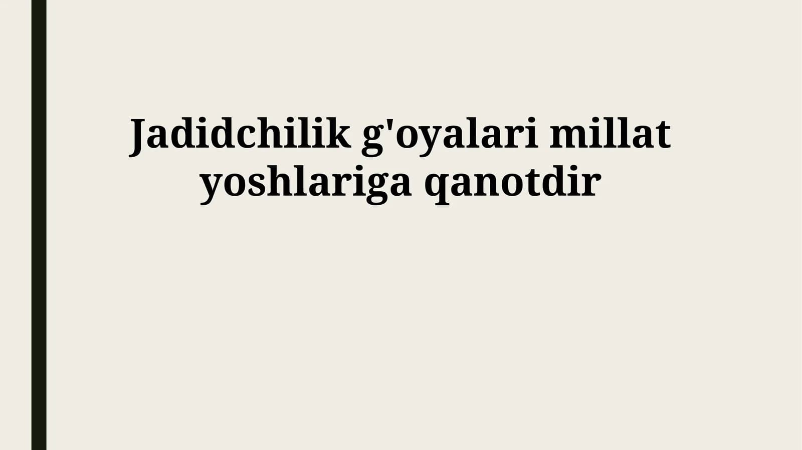 Jadidchilik Gʻoyalari: Yoshlar Uchun Yangi Imkoniyatlar