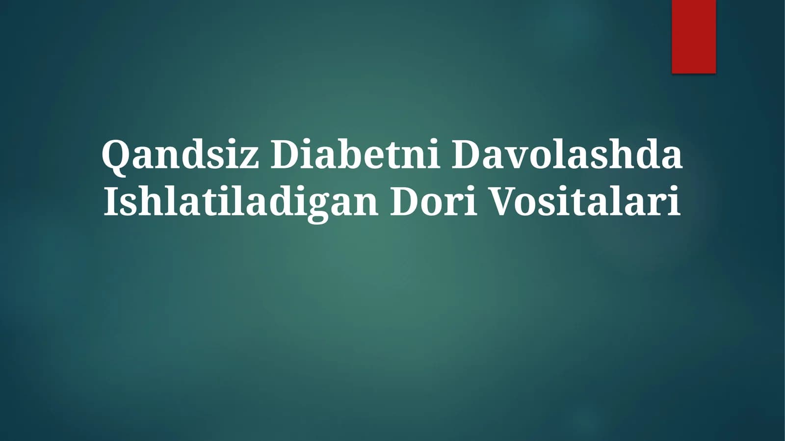 Qandsiz Diabetni Davolashda IshlatiladiganDoriVositalari
