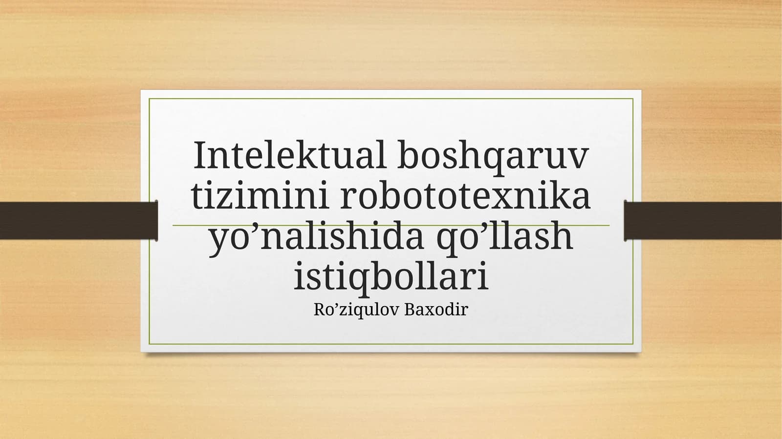 Intelektual boshqaruv tizimini robototexnika yo’nalishida qo’llash istiqbollari
