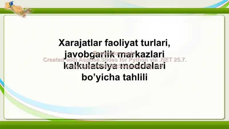 Xarajatlar faoliyat turlari, javobgarlik markazlari kalkulatsiya moddalari bo’yicha tahlili
