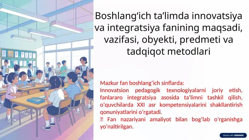 Innovatsiya va integratsiya fanining maqsadi, vazifasi, obyekti, predmeti va tadqiqot metodlari