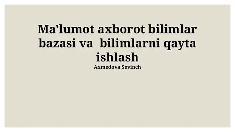 Ma'lumot axborot bilimlar bazasi va bilimlarni qayta ishlash