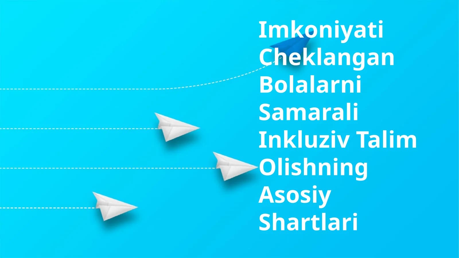 Imkoniyati Cheklangan Bolalarni Samarali Inkluziv Talim Olishning Asosiy Shartlari