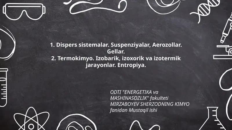 ODTI "ENERGETIKA va MASHINASOZLIK" fakulteti MIRZABOYEV SHERZODNING KIMYO fanidan Mustaqil ishi