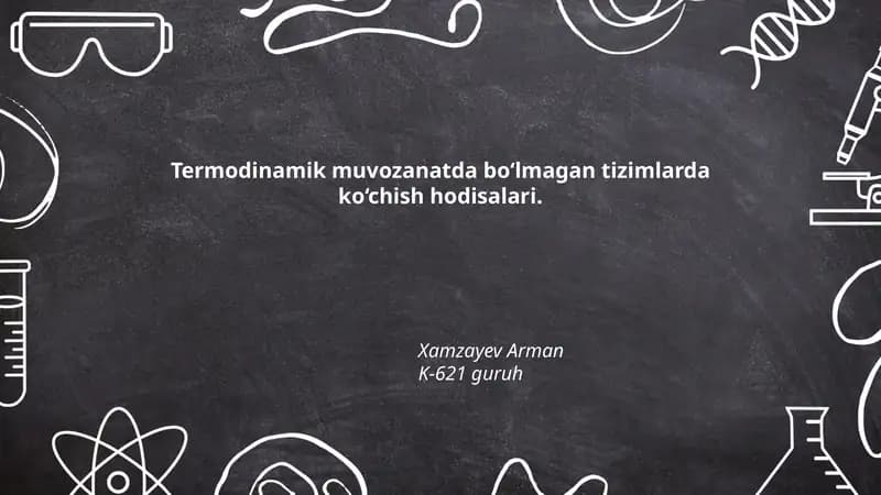 Termodinamik muvozanatda bo‘lmagan tizimlarda ko‘chish hodisalari