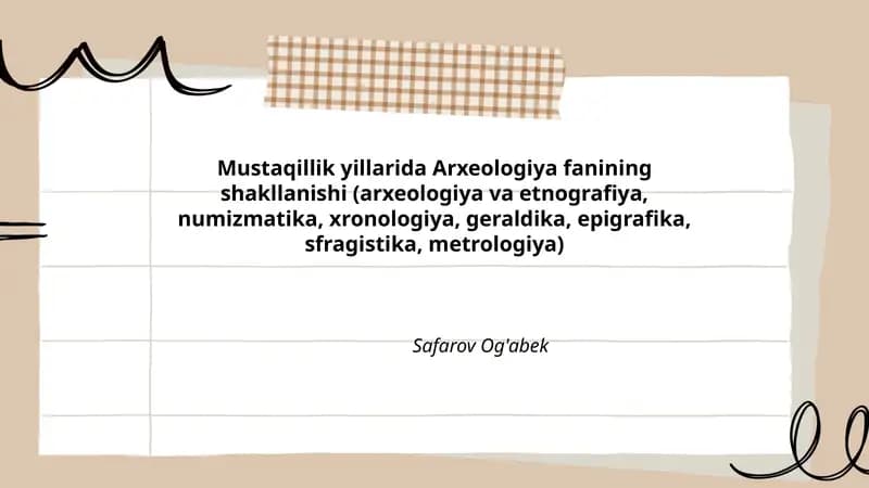 Mustaqillik yillarida Arxeologiya fanining shakllanishi