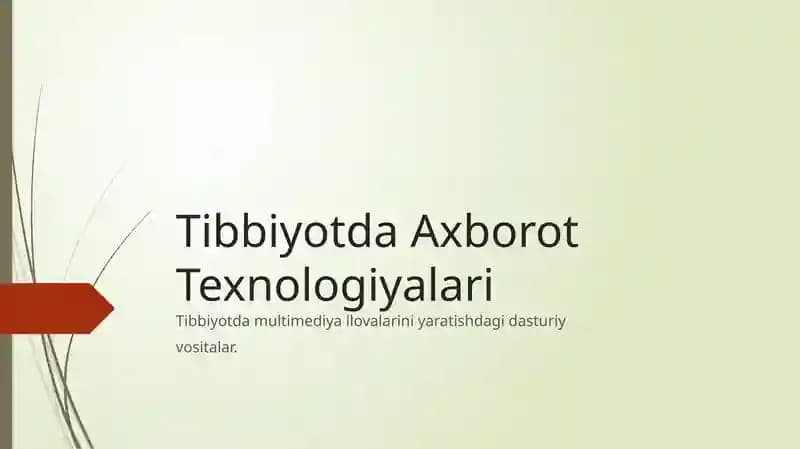 Tibbiyotda multimediya ilovalarini yaratishdagi dasturiy vositalar.