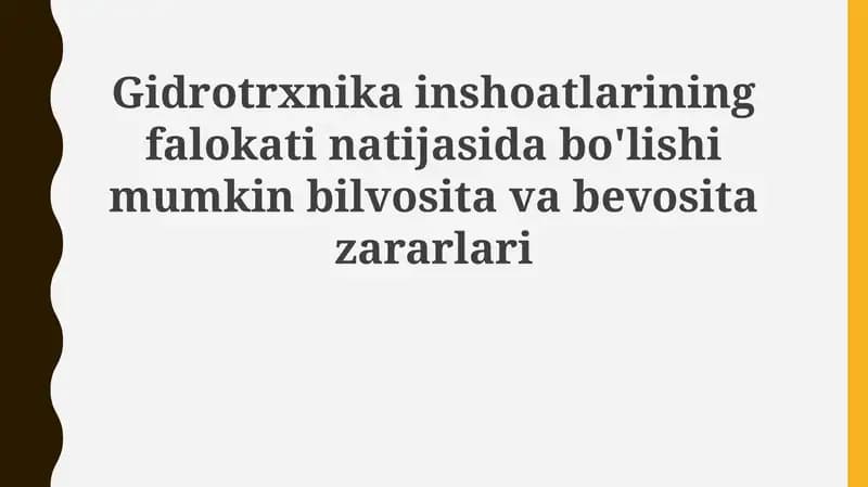 Gidrotexnik inshootlar falokatlarining bevosita zararlari